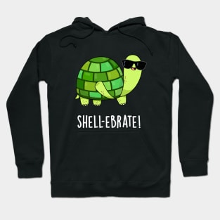 Shell-ebrate Cute Tortoise Animal Pun Hoodie